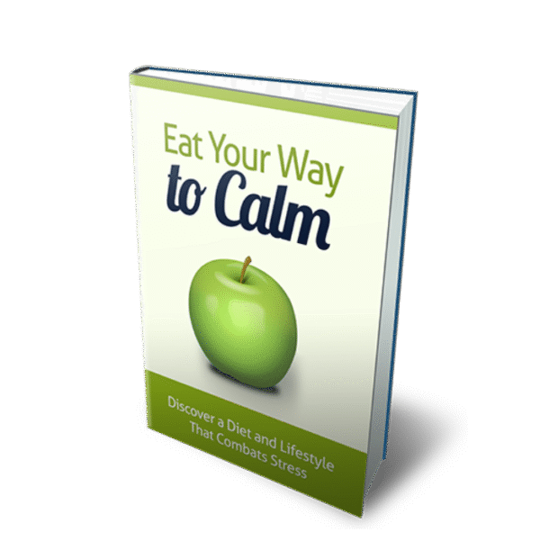Eat Your Way to Calm