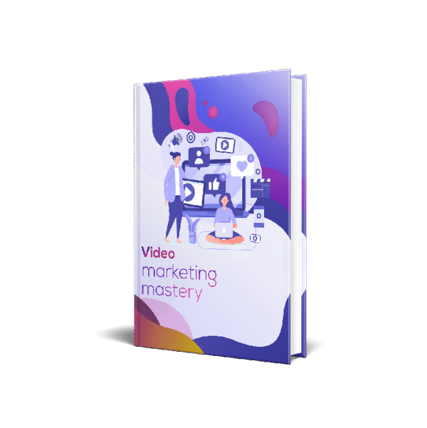 Video Marketing Mastery