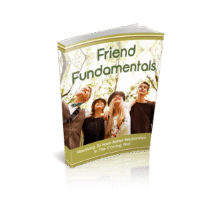Friend Fundamentals
