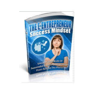 The E-Entrepreneur Success Mindset