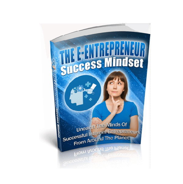 The E-Entrepreneur Success Mindset