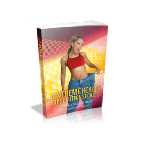 Extreme Health Resolution Secrets